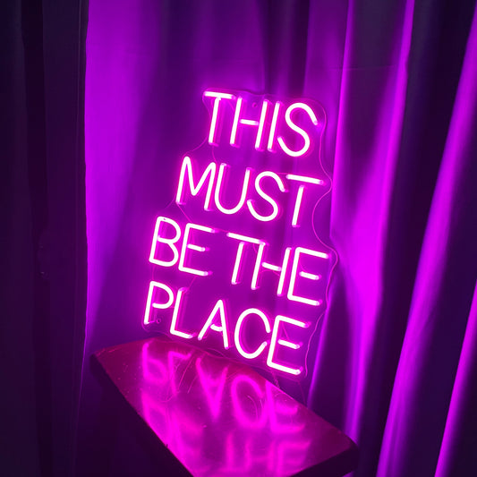 THIS MUST BE THE PLACE Sign